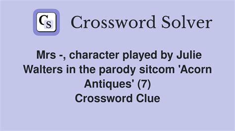 Mrs -, character played by Julie Walters in the parody sitcom 'Acorn ...