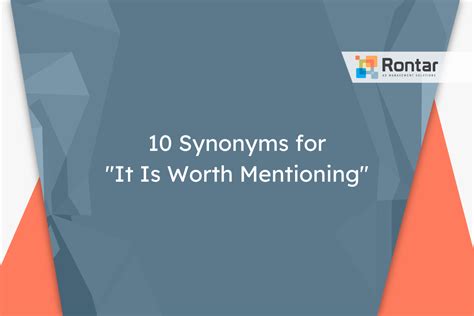 10 Synonyms for "It Is Worth Mentioning"