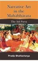 Buy Narrative Art in the Mahabharata: The Adi Parva Book Online at Low ...