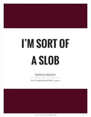 Image result for Slob Writing Examples