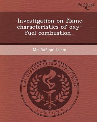 Investigation on Flame Characteristics of Oxy-Fuel Combustion : Islam ...
