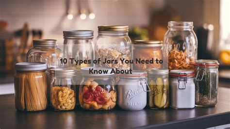 10 Types of Jars You Need to Know About - A House in the Hills