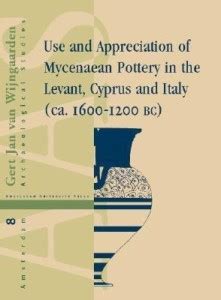 Use and Appreciation of Mycenaean Pottery in the Levant, Cyprus and ...