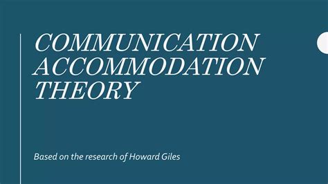 Communication Accommodation Theory | PPTX
