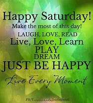Image result for Free Saturday Good Morning Sayings