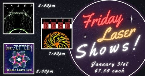 Laser Metallica at 6:00pm / Laser RUSH at 7:00pm / Laser Led Zeppelin ...