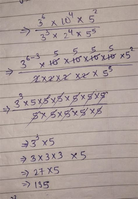 (3^6 x 10^4 x 5^2) divided by (3^3 x 2^4 x 5^5) - Brainly.in