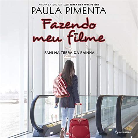 Fazendo Meu Filme 2. Fani na Terra da Rainha [Making My Movie 2. Fani ...