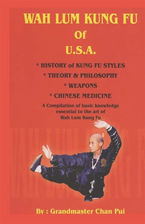 Buy Wah Lum Kung Fu of USA: History of Kung Fu Styles, Theory ...