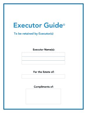 Fillable Online Executor Guide - Preserve Financial Inc Fax Email Print ...