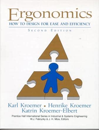 Ergonomics: How to Design for Ease and Efficiency (Prentice Hall ...