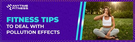 Fitness Tips to Deal with Pollution Effects - Anytime Fitness