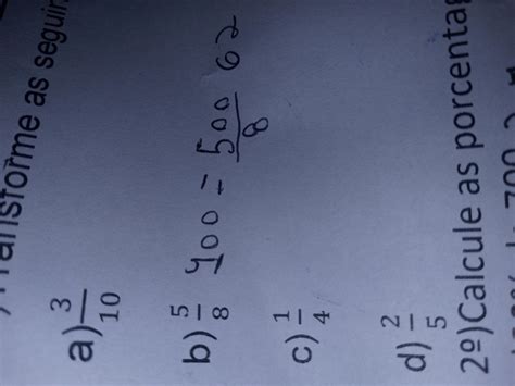 Transforme a seguinte frações em porcentagem - brainly.com.br