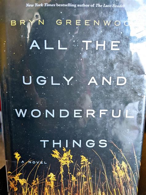 Just a girl, her books, and opinions: All The Ugly And Wonderful Things