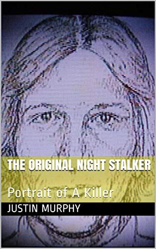 The Original Night Stalker: Portrait of A Killer (The Original Night ...