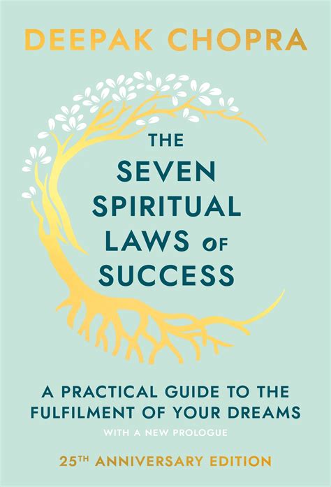 The Seven Spiritual Laws of Success by Deepak Chopra - Penguin Books ...