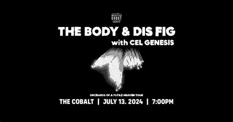 THE BODY & DIS FIG with Cel Genesis - July 13, The Cobalt, Vancouver ...