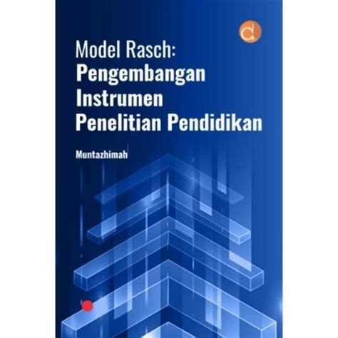 Jual Buku Model Rasch: Pengembangan Instrumen Penelitian Pendidikan ...