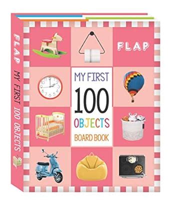 Buy FLAP - My First 100 Board Book - 100 Objects Book Online at Low ...