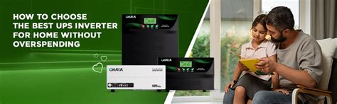 How to Choose the Best UPS Inverter for Home Without Overspending