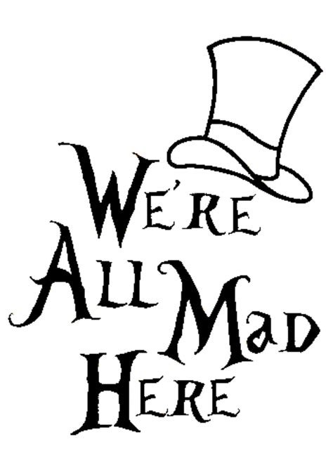 We're All Mad Here
