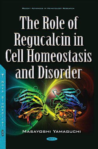 Buy Role of Regucalcin in Cell Homeostasis & Disorder (Recent Advances ...