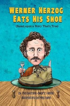 Werner Herzog Eats His Shoe : Fahn, Ping: Amazon.in: Books