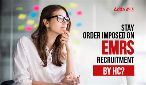 Stay Order Imposed on EMRS Recruitment by HC?