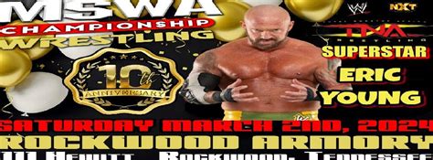 MSWA WRESTLING 10YEAR ANNIVERSARY SUPERSHOW , Rockwood National Guard ...