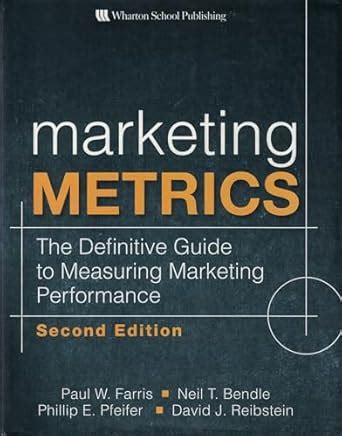 Buy Marketing Metrics: The Definitive Guide to Measuring Marketing ...
