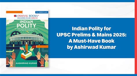 Indian Polity for UPSC Prelims & Mains 2025: A Must-Have Book by ...