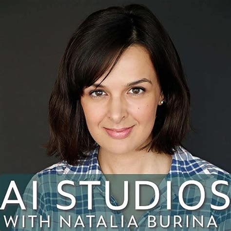 AI Studios with Natalia Burina : Conversations about AI with world's ...