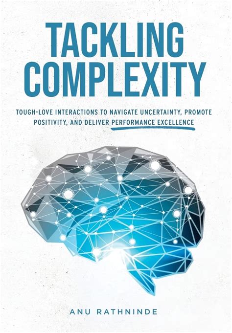 Buy Tackling Complexity: Tough-Love Interactions To Navigate ...