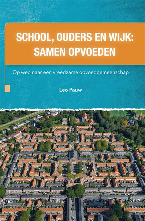 School, ouders en wijk: samen opvoeden - 9789088508677 - Uitgeverij SWP