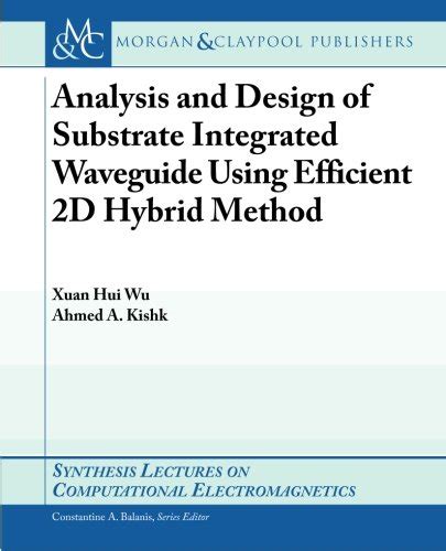 Analysis And Design Of Substrate Integrated Waveguide Using Efficient ...
