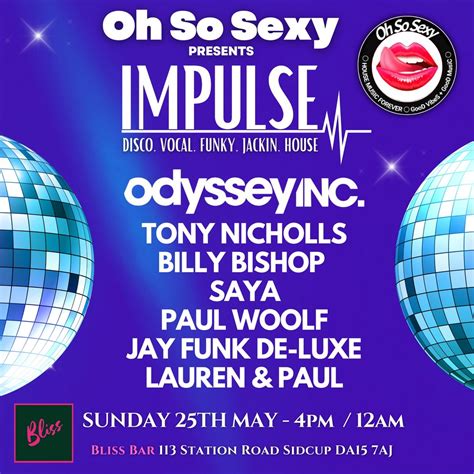 Oh So Sexy Presents IMPULSE, Bliss Bar 113 Station Rd Sidcup DA15 7AJ ...
