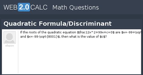 View question - Quadratic Formula/Discriminant
