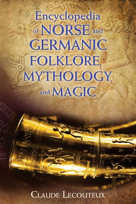 Encyclopedia of Norse and Germanic Folklore, Mythology, and Magic eBook ...