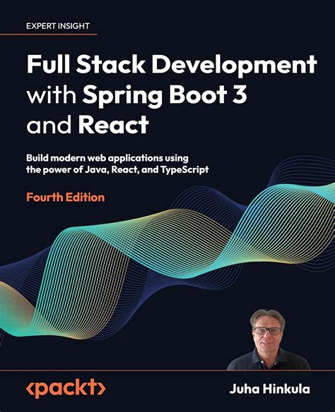 Full Stack Development with Spring Boot 3 and React - Fourth Edition ...