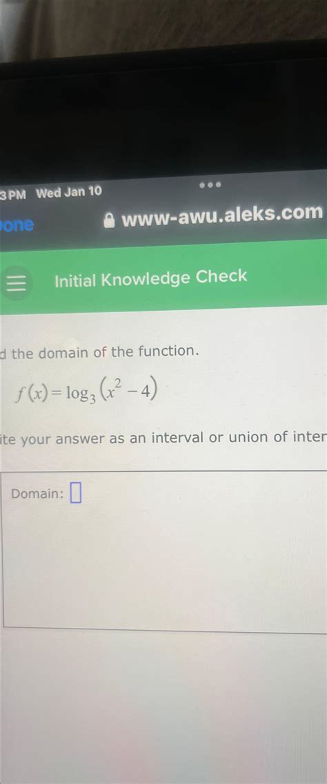 Solved 3 ﻿PM Wed Jan 10www-awu.aleks.comInitial Knowledge | Chegg.com