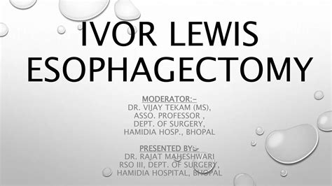 Ivor lewis esophagectomy | PPTX