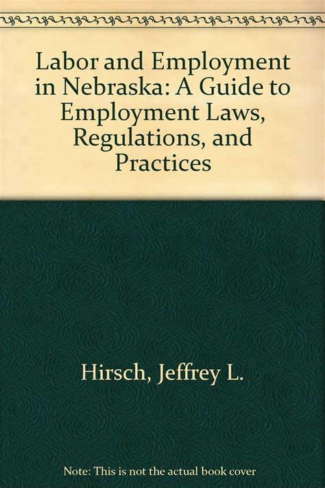Buy Labor and Employment in Nebraska: A Guide to Employment Laws ...