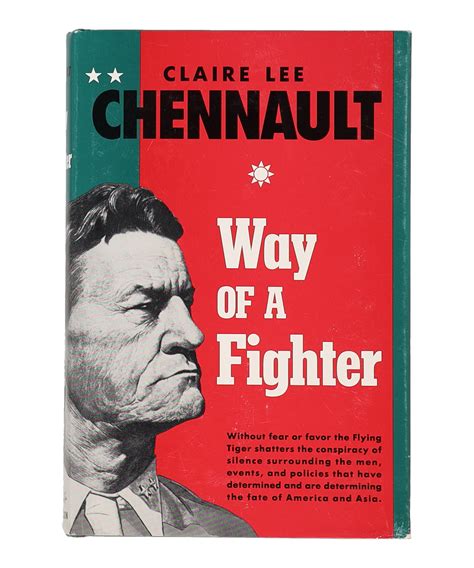 Claire Lee Chennault "Way of a Fighter" Hardcover Book Signed by (11 ...