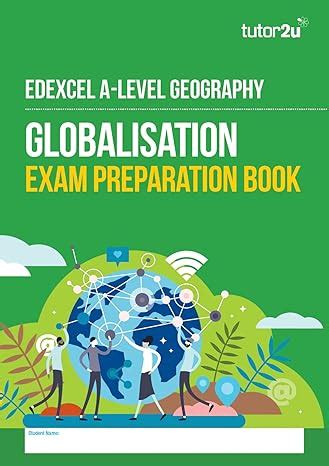 Edexcel A-Level Geography Paper 2 Workbook Globalisation : Geography ...