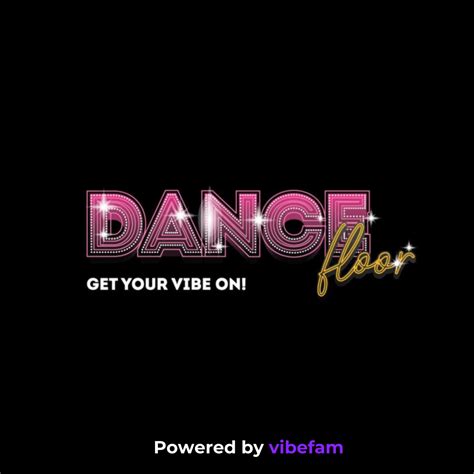 Dance Floor - vibefam
