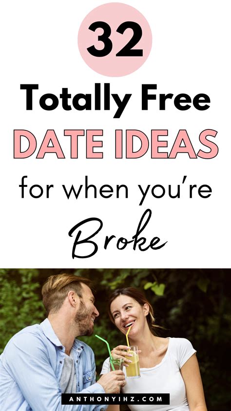 32 Free Date Ideas For When You're Broke - Anthony Ihz