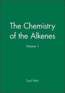 Patai Chemistry of Functional Groups Chemistry of The Alkenes?: Buy ...