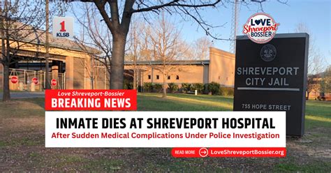Shreveport Police Investigate Inmate Death After Hospital Transfer