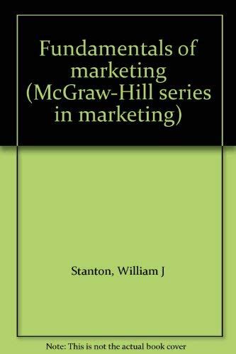 Fundamentals of marketing (McGraw-Hill series in marketing) : Stanton ...