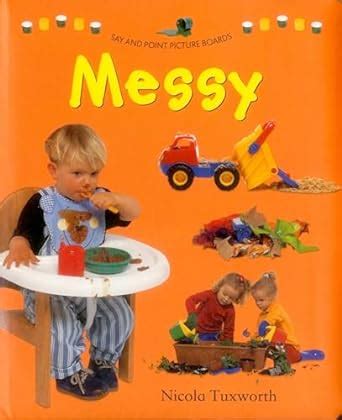 Say and Point Picture Boards: Messy : Tuxworth Nicola: Amazon.in: Books